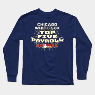 Top Five Payroll! Long Sleeve T-Shirt